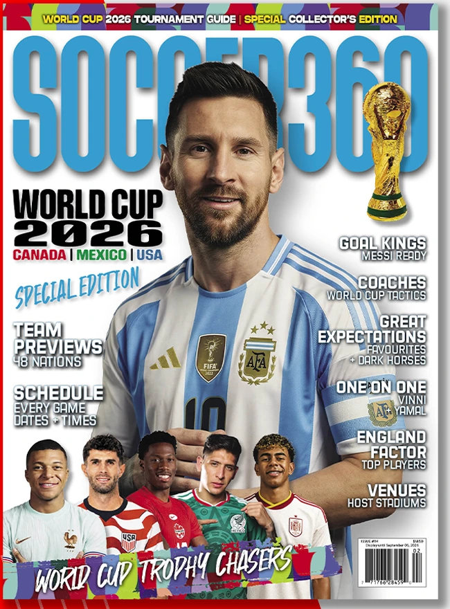 Soccer 360 Magazine Issue 114 World Cup 2026 Special Collector’s Edition cover
